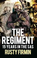 Das Regiment: 15 Jahre SAS - The Regiment: 15 Years in the SAS