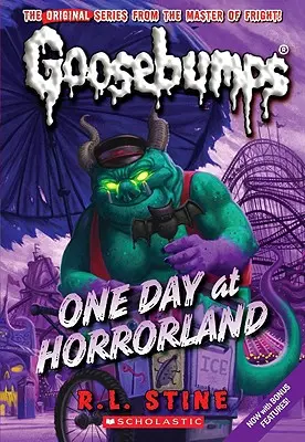 Ein Tag im Horrorland (Gänsehautklassiker #5), 5 - One Day at Horrorland (Classic Goosebumps #5), 5