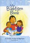 Mein Taufbuch (Taschenbuch): Ein Leitfaden für Kinder zur Taufe - My Baptism Book (Paperback): A Child's Guide to Baptism