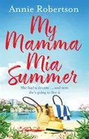 Mein Mamma-MIA-Sommer - My Mamma MIA Summer