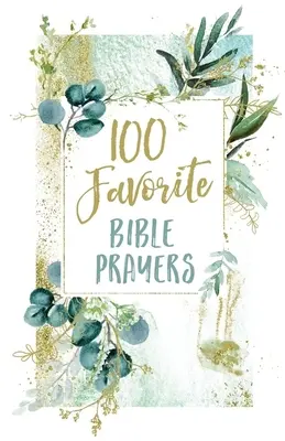 100 Lieblingsbibelgebete - 100 Favorite Bible Prayers