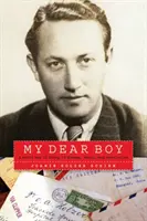 Mein lieber Junge: Eine Geschichte von Flucht, Exil und Offenbarung aus dem Zweiten Weltkrieg - My Dear Boy: A World War II Story of Escape, Exile, and Revelation