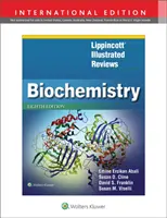 Lippincott Illustrated Reviews: Biochemie - Lippincott Illustrated Reviews: Biochemistry