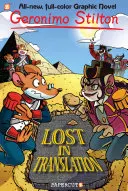 Geronimo Stilton Graphic Novels #19: Verloren in der Übersetzung - Geronimo Stilton Graphic Novels #19: Lost in Translation