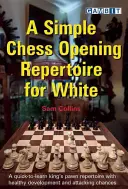 Ein einfaches Schacheröffnungsrepertoire für Weiß - A Simple Chess Opening Repertoire for White