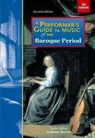 Performer's Guide to Music of the Baroque Period - Zweite Ausgabe - Performer's Guide to Music of the Baroque Period - Second edition