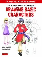 Zeichnen grundlegender Manga-Zeichen: Die einfache 1-2-3-Methode für Anfänger - Drawing Basic Manga Characters: The Easy 1-2-3 Method for Beginners