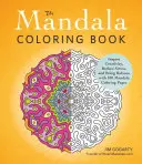 Das Mandala-Malbuch: Kreativität anregen, Stress abbauen und Ausgeglichenheit schaffen mit 100 Mandala-Malvorlagen - The Mandala Coloring Book: Inspire Creativity, Reduce Stress, and Bring Balance with 100 Mandala Coloring Pages