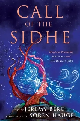 Der Ruf der Sidhe: Magische Gedichte von WB Yeats und GW Russell (AE) - Call of the Sidhe: Magical Poems by WB Yeats and GW Russell (AE)