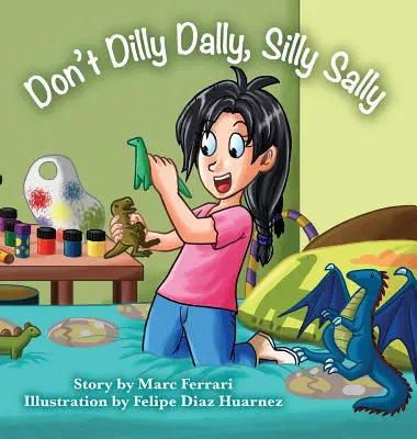 Nicht trödeln, dumme Sally - Don't Dilly Dally, Silly Sally