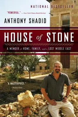 Haus aus Stein: Erinnerungen an ein Zuhause, eine Familie und einen verlorenen Nahen Osten - House of Stone: A Memoir of Home, Family, and a Lost Middle East