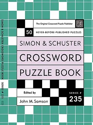 Simon und Schuster Kreuzworträtselbuch #235: Der ursprüngliche Kreuzworträtselverlag - Simon and Schuster Crossword Puzzle Book #235: The Original Crossword Puzzle Publisher