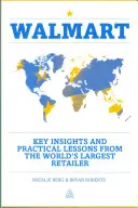 Walmart: Wichtige Einblicke und praktische Lektionen vom weltgrößten Einzelhandelsunternehmen - Walmart: Key Insights and Practical Lessons from the World's Largest Retailer