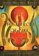 Der Kreis des Feuers: Inspiration und geführte Meditationen für ein Leben in Liebe und Glück - The Circle of Fire: Inspiration and Guided Meditations for Living in Love and Happiness