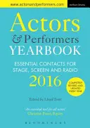 Jahrbuch für Schauspieler und Darsteller: Wichtige Kontakte für Bühne, Leinwand und Radio - Actors and Performers Yearbook: Essential Contacts for Stage, Screen and Radio