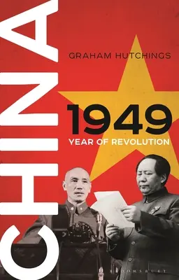 China 1949: Das Jahr der Revolution - China 1949: Year of Revolution