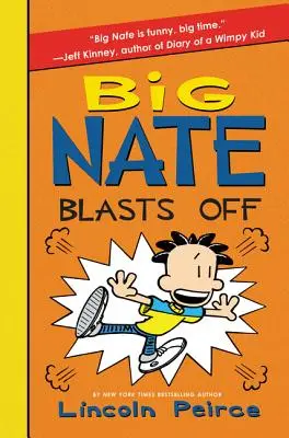 Big Nate geht in die Luft - Big Nate Blasts Off