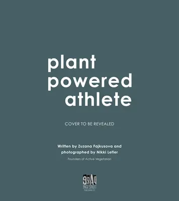 Plant Powered Athlete: Sättigende vegane Mahlzeiten für einen aktiven Lebensstil - Plant Powered Athlete: Satisfying Vegan Meals to Fuel Your Active Lifestyle