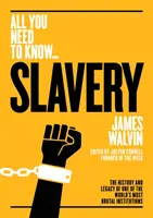 Sklaverei: Die Geschichte und das Erbe einer der brutalsten Institutionen der Welt - Slavery: The History and Legacy of One of the World's Most Brutal Institutions