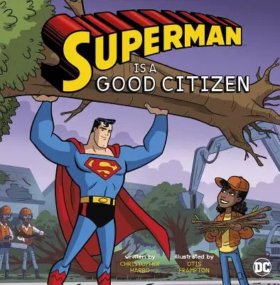 Superman ist ein guter Bürger - Superman Is a Good Citizen