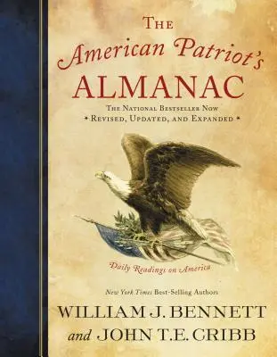 Der Almanach des amerikanischen Patrioten: Tägliche Lektüre über Amerika - The American Patriot's Almanac: Daily Readings on America