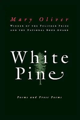 White Pine: Gedichte und Prosa-Gedichte - White Pine: Poems and Prose Poems