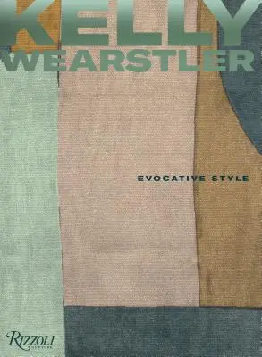 Kelly Wearstler: Beeindruckender Stil - Kelly Wearstler: Evocative Style