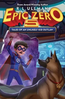 Epic Zero 5: Geschichten eines unwahrscheinlichen Kid Outlaw - Epic Zero 5: Tales of an Unlikely Kid Outlaw