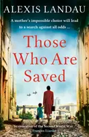 Those Who Are Saved - Eine fesselnde und herzzerreißende Geschichte aus dem Zweiten Weltkrieg - Those Who Are Saved - A gripping and heartbreaking World War II story