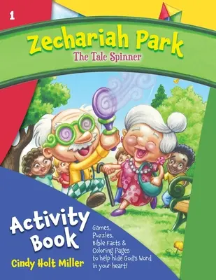 Zechariah Park: Das Märchenspinner-Aktivitätsbuch - Zechariah Park: The Tale Spinner Activity Book