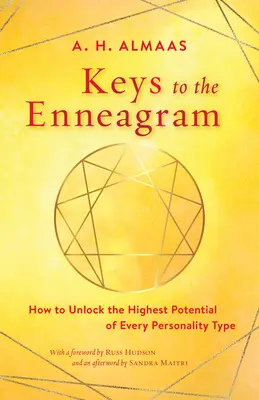 Die Schlüssel zum Enneagramm: Wie man das höchste Potential jedes Persönlichkeitstyps freisetzt - Keys to the Enneagram: How to Unlock the Highest Potential of Every Personality Type