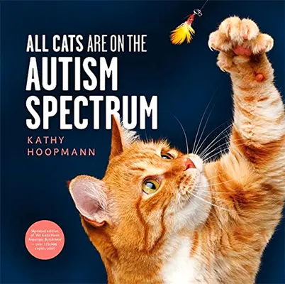 Alle Katzen sind auf dem Autismus-Spektrum - All Cats Are on the Autism Spectrum