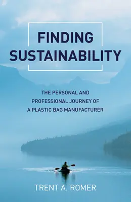 Auf der Suche nach Nachhaltigkeit: Die persönliche und berufliche Reise eines Plastiktütenherstellers - Finding Sustainability: The Personal and Professional Journey of a Plastic Bag Manufacturer