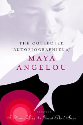 Die gesammelten Autobiographien von Maya Angelou - The Collected Autobiographies of Maya Angelou