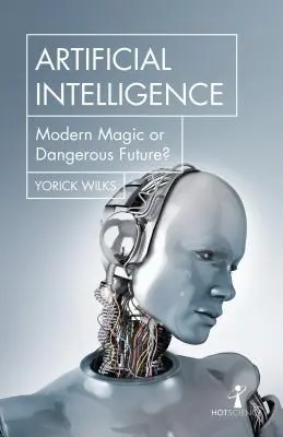 Künstliche Intelligenz: Moderne Magie oder gefährliche Zukunft? - Artificial Intelligence: Modern Magic or Dangerous Future?