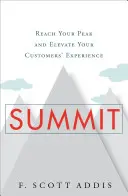 Gipfel: Erreichen Sie Ihren Höhepunkt und steigern Sie die Erfahrung Ihrer Kunden - Summit: Reach Your Peak and Elevate Your Customers' Experience