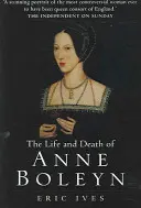 Das Leben und der Tod von Anne Boleyn: Die Allerglücklichste - The Life and Death of Anne Boleyn: 'The Most Happy'