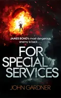 Für besondere Dienste - Ein James-Bond-Roman - For Special Services - A James Bond Novel