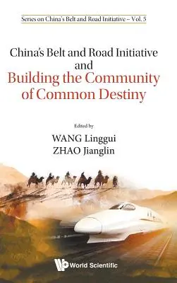 Chinas Gürtel- und Straßeninitiative und der Aufbau der Schicksalsgemeinschaft - China's Belt and Road Initiative and Building the Community of Common Destiny