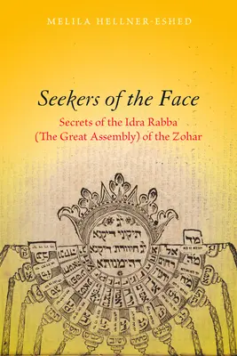 Sucher des Gesichts: Geheimnisse der Idra Rabba (der Großen Versammlung) des Zohar - Seekers of the Face: Secrets of the Idra Rabba (the Great Assembly) of the Zohar