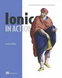 Ionic in Aktion: Hybride mobile Apps mit Ionic und Angularjs - Ionic in Action: Hybrid Mobile Apps with Ionic and Angularjs