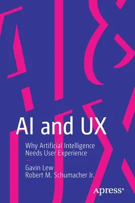 AI und UX: Warum künstliche Intelligenz Benutzererfahrung braucht - AI and UX: Why Artificial Intelligence Needs User Experience