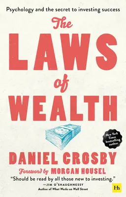 Die Gesetze des Reichtums (Taschenbuch): Psychologie und das Geheimnis des Anlageerfolgs - The Laws of Wealth (Paperback): Psychology and the Secret to Investing Success