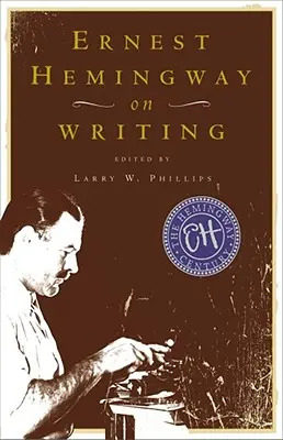 Ernest Hemingway über das Schreiben - Ernest Hemingway on Writing