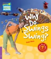 Warum schwingen Schaukeln? Sachbuch für Stufe 4 - Why Do Swings Swing? Level 4 Factbook