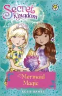 Geheimes Königreich: 32: Meerjungfrauen-Zauber - Secret Kingdom: 32: Mermaid Magic