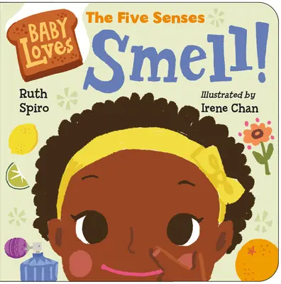 Baby liebt die fünf Sinne: Riechen! - Baby Loves the Five Senses: Smell!