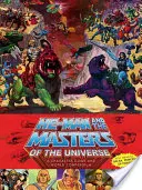 He-Man und die Masters of the Universe: Ein Charakterhandbuch und Weltkompendium - He-Man and the Masters of the Universe: A Character Guide and World Compendium