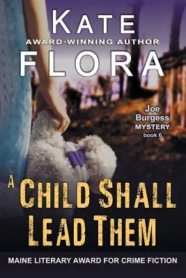 Ein Kind soll sie führen (Ein Joe Burgess-Krimi, Buch 6) - A Child Shall Lead Them (A Joe Burgess Mystery, Book 6)