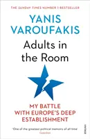 Adults In The Room - Mein Kampf mit Europas tiefem Establishment - Adults In The Room - My Battle With Europe's Deep Establishment